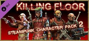 Killing Floor - Steampunk Character Pack 2