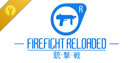 FIREFIGHT RELOADED