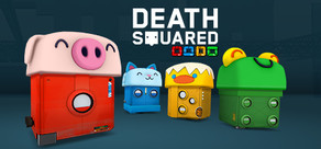 Death Squared