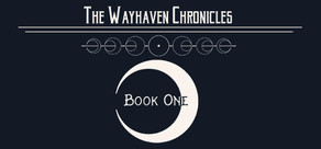 Wayhaven Chronicles: Book One