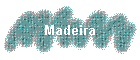 Madeira