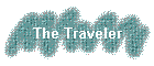 The Traveler