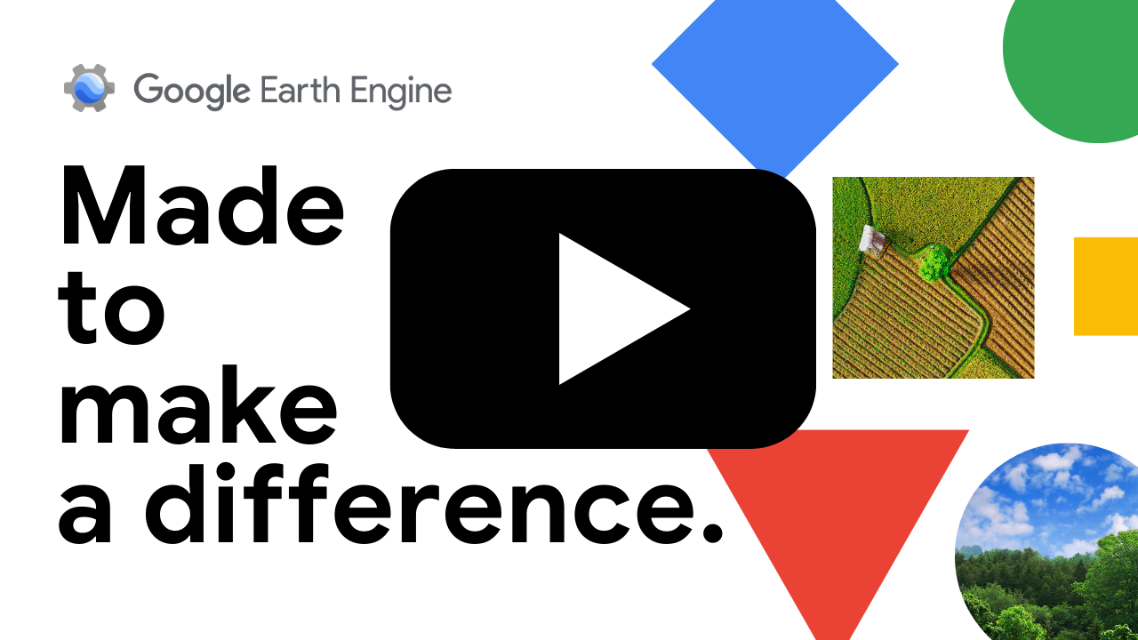 Video Google Earth Engine Dibuat untuk menciptakan perubahan