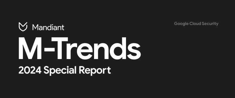 M-Trends 2024 스페셜 리포트 프로모션