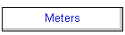 Meters