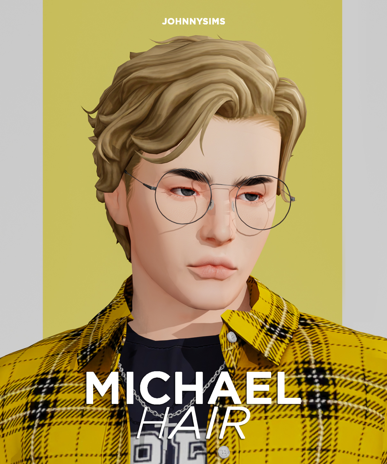 Michael Hair
New promo art design, who dis!
Info:
• Base Game Compatible
• 2 versions (w/ and w/o strands)
• Masculine - Feminine
• 24 swatches
• Hat Compatible, All LODs, All Maps
• Teen-Elder
• Support me! Ko-Fi | Patreon
DOWNLOAD (free)