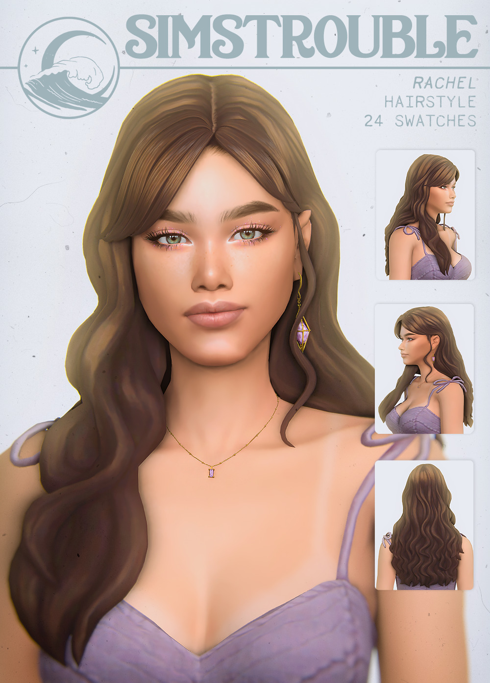 RACHEL by simstrouble A lot of you asked for a down version of my Amanda Hair. Here it is! Enjoy~
• Base Game Compatible
•  24 Swatches
• All LODs, Hat Compatible, All Maps, 13k poly
Update 9th September 2022:
• Remade Mesh; Reworked mesh and remade...