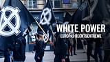 White Power: Europas Rechtsextreme