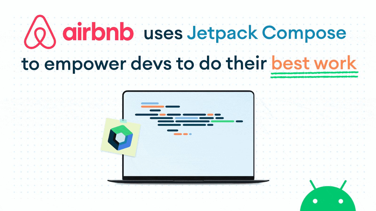 Airbnb uses Jetpack Compose to empower devs to do their best work