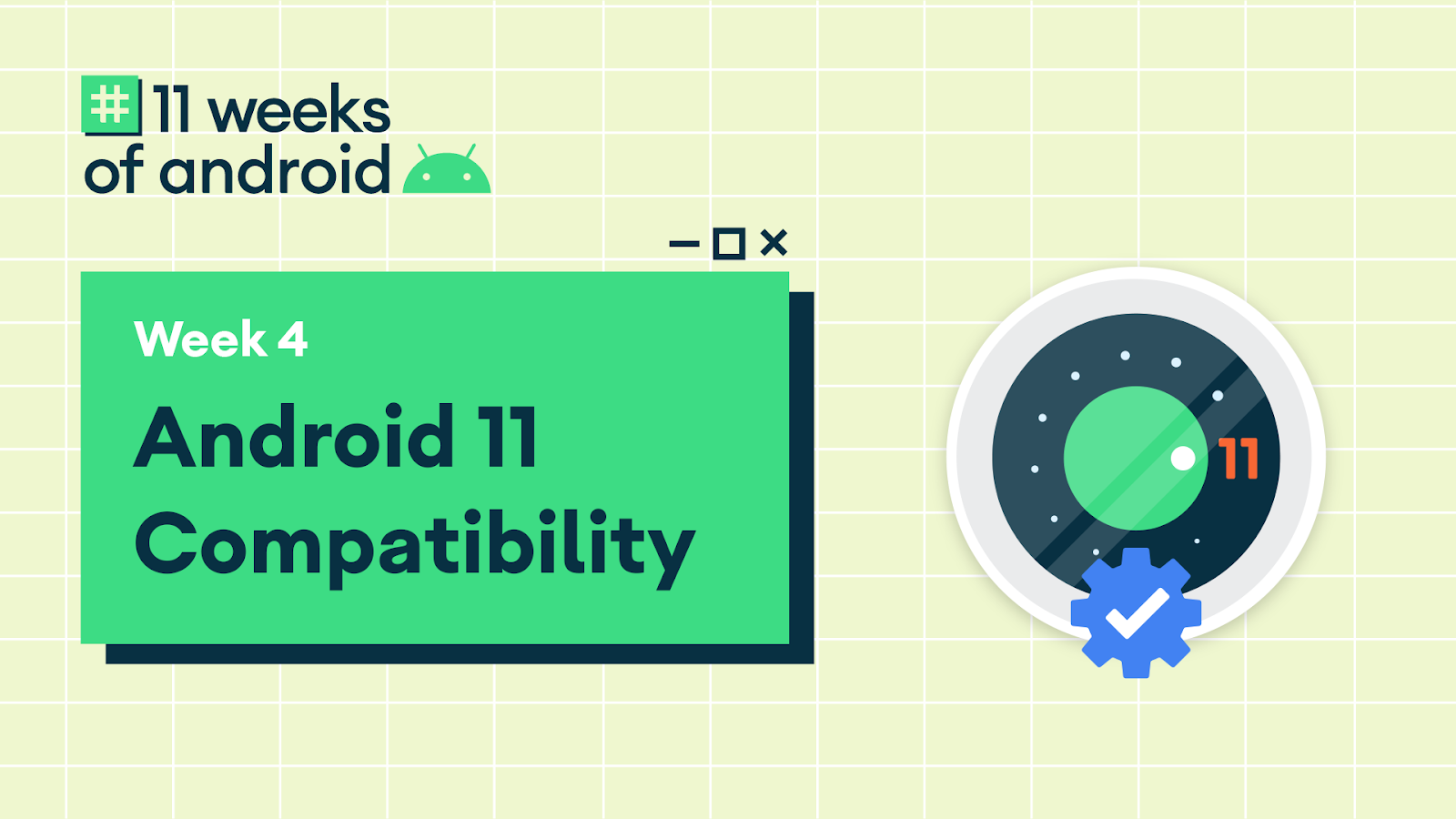 Testing app compatibility in Android 11 