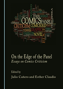 ON THE EDGE OF THE PANEL. Essays on Comics Criticism