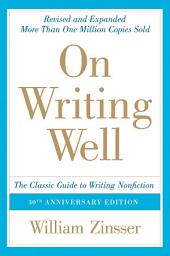 आइकनको फोटो On Writing Well, 30th Anniversary Edition: An Informal Guide to Writing Nonfiction