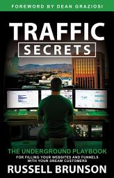 Відарыс значка "Traffic Secrets: The Underground Playbook for Filling Your Websites and Funnels with Your Dream Customers"