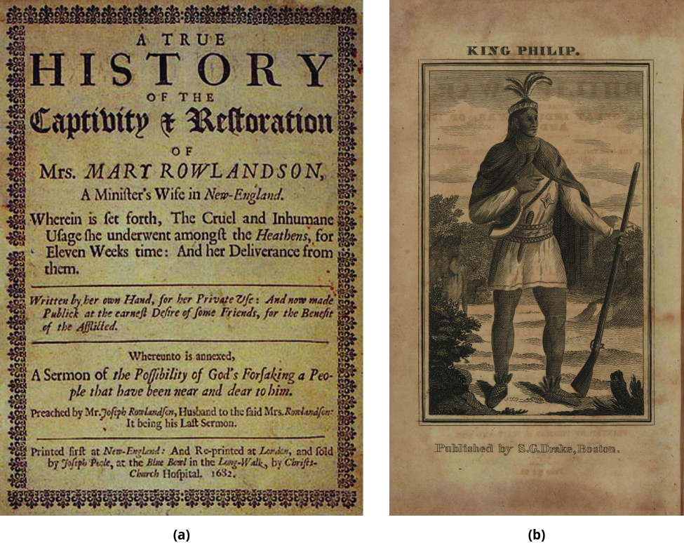 Image (a) shows the front cover of Mary Rowlandson’s captivity narrative, including the subtitle “Wherein is set forth, The Cruel and Inhumane Usage she underwent amongst the Heathens, for Eleven Weeks time: And her Deliverance from them.” Image (b) is a portrait of Metacom (King Philip), who wears a headband with four feathers and a cloak and carries a long gun or musket.