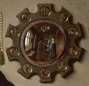 Gothic mirror, detail from The Marriage of Giovanni Arnolfini and Giovanna Cenami by Jan van Eyck, 1434; in the National Gallery, London.