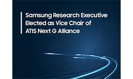 Charlie Zhang of Samsung Research America Elected as Vice Chair of ATIS Next G Alliance Full Member Group