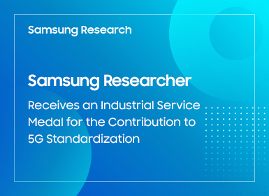 Samsung Researcher Receives an Industrial Service Medal for the Contribution to 5G Standardization