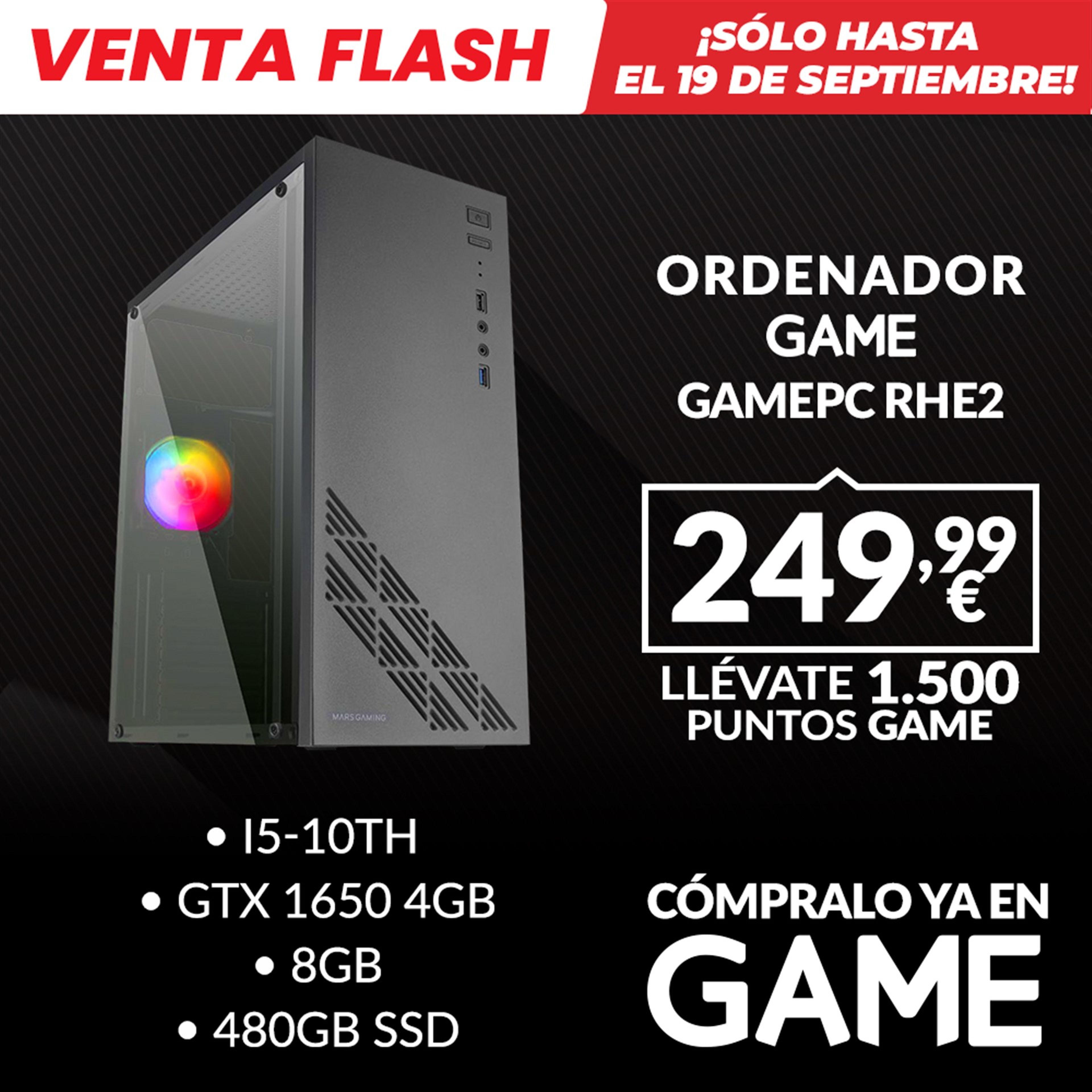 VENTA FLASH GAME (17-09-24) Ordenador Sobremesa Gaming GAMEPC RHE2 por 249,99€