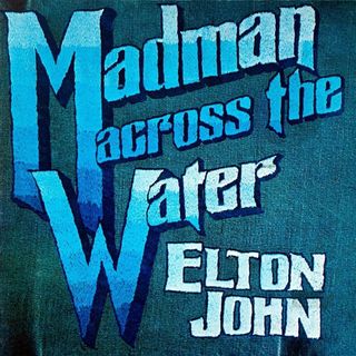 Madman Across the Water Elton John