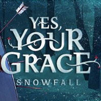 Yes, Your Grace: Snowfall | Coming soon to Steam