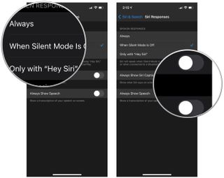 How to customize Siri responses on iPhone by showing: Tap the option you want, and then choose if you want to Always Show Siri Captions or Always Show Speech transcriptions