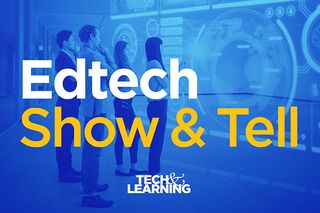 Edtech Show & Tell