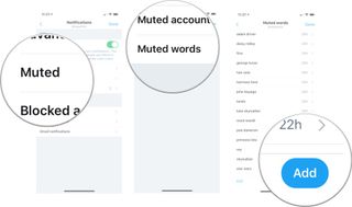 Select Muted, then select Muted words, then select Add