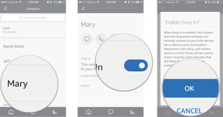 Tap a contact, then enable Drop In, tap OK to confirm