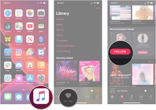 Open Music, tap For You, tap Follow