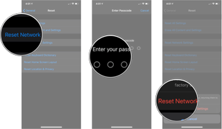 Reset Network Settings on iPhone: Tap Reset Network Settings, enter your passcode, and then tap Reset Network Settings again.