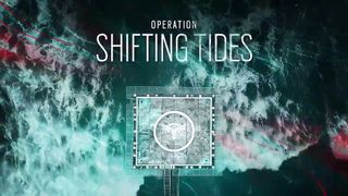 Rainbow Six Siege Operation Shifting Tides Hero