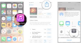 Launch the iTunes Store, go to the media you want to send as a gift, tap the Share Sheet button, tap Gift