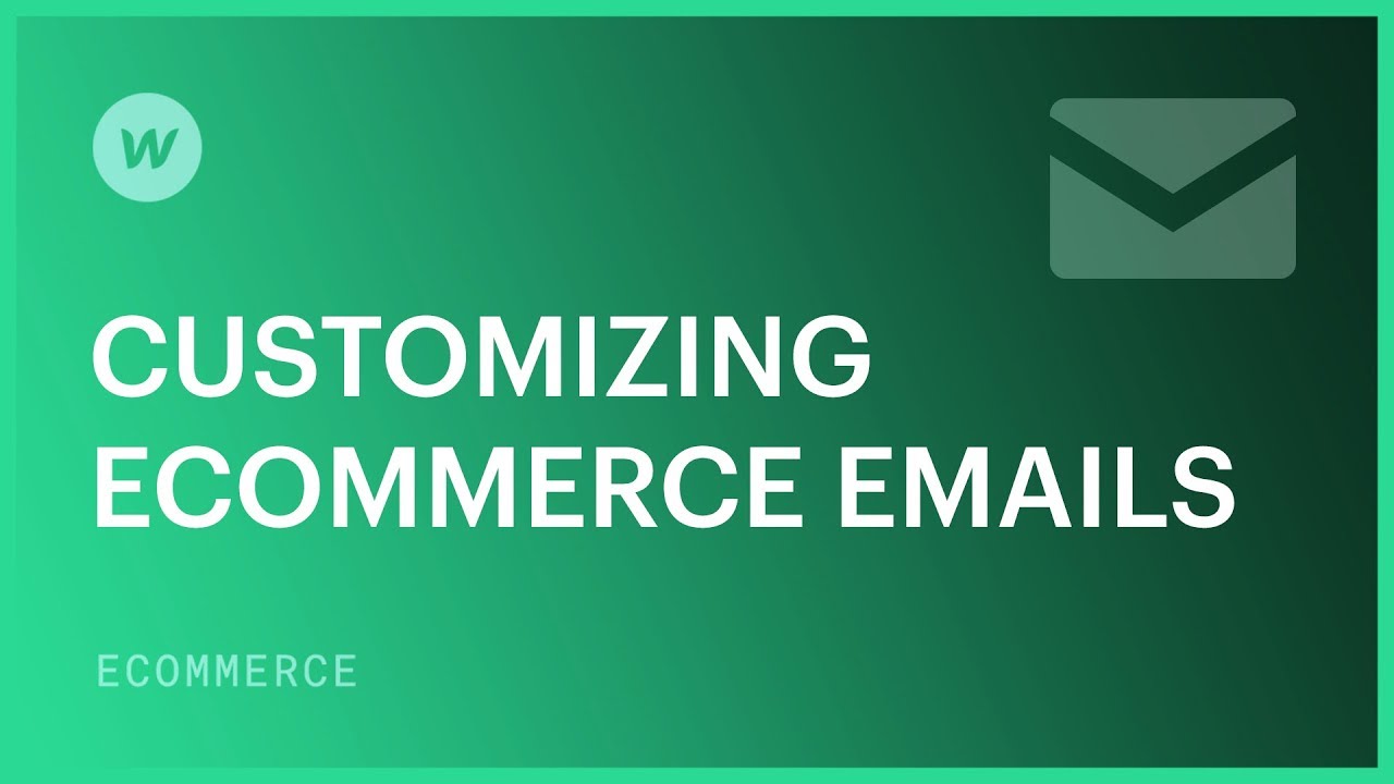 Customize ecommerce emails