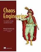  Chaos Engineering: Site reliability through controlled disruption book cover