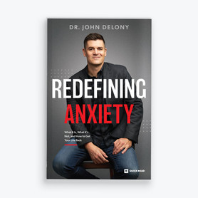 Redefining Anxiety Quick Read Book by Dr. John Delony, Front Cover