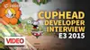 E3 2015: Cuphead creators discuss blending 1930s animation with 1980s run-and-gun shooting