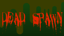 Dead Spawn