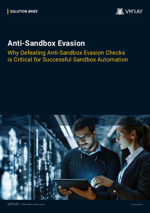 Why Defeating Anti-Sandbox Evasion Checks is Critical for Successful Sandbox Automation
