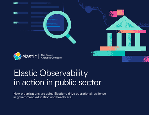 Elastic in action: Operational resilience in public sector