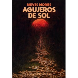 Agujeros de Sol, de Nieves...