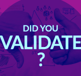 Are You prepared to Validate Your Idea?