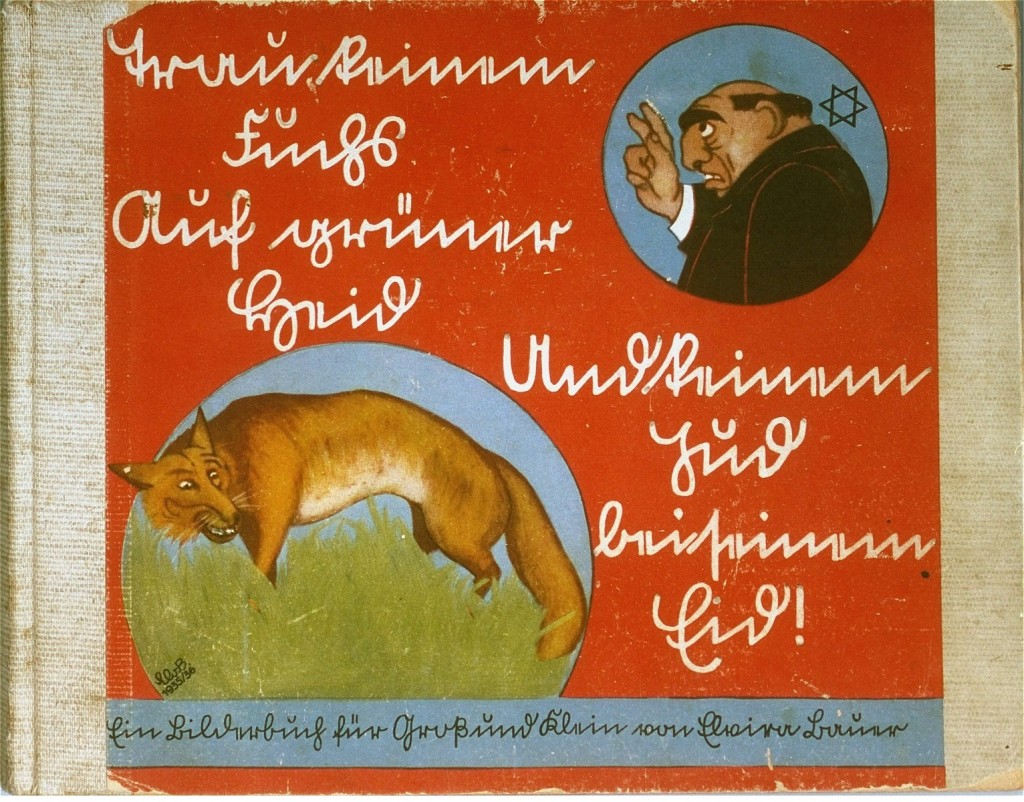 Cover of an antisemitic German children's book titled "Trust No Fox in the Green Meadow and No Jew on his Oath." [LCID: 10640a]