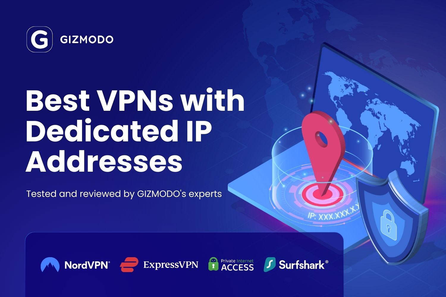 Best Vpns With Dedicated Ip Addresses