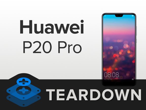 Huawei P20 Pro Teardown, Huawei P20 Pro Teardown: step 1, image 1 of 3