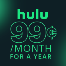 Hulu logo and $0.99 cent advertisement on black and green backdrop