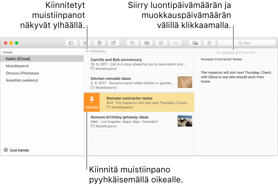 Muistiinpanot-ikkuna, jonka keskellä on muistiinpanoluettelo, luettelon yläosassa kiinnitettyjä muistiinpanoja ja yhdessä muistiinpanossa nastapainike. Kyseisen muistiinpanon sisältö näkyy oikealla, ja sen yläosassa on päivämäärä. Klikkaamalla päivämäärää voit vaihtaa luontipäivän ja muokkauspäivän välillä.