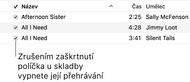 Detail zobrazení Skladby se zaškrtávacími políčky na levé straně. Skladby, u kterých zrušíte zaškrtnutí políčka, se nebudou přehrávat