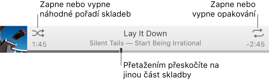 Banner s přehrávanou skladbou V levém horním rohu je tlačítko Zamíchat; v pravém horním rohu najdete tlačítko Opakovat Tažením v přehrávací liště přeskočíte na jinou část skladby.
