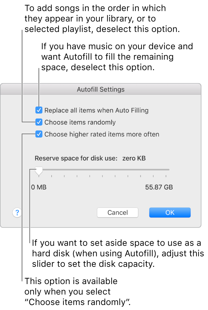 The Autofill Settings dialogue showing four options, from top to bottom. If you have music on your device and want Autofill to fill the remaining space, unselect the option “Replace all items when Autofilling.” To add songs in the order in which they appear in your library or selected playlist, unselect the option “Choose items randomly.” The next option, “Choose higher rated items more often,” is available only when you select the option “Choose items randomly.” If you want to set aside space to use as a hard disk, adjust the slider to set the disk capacity.