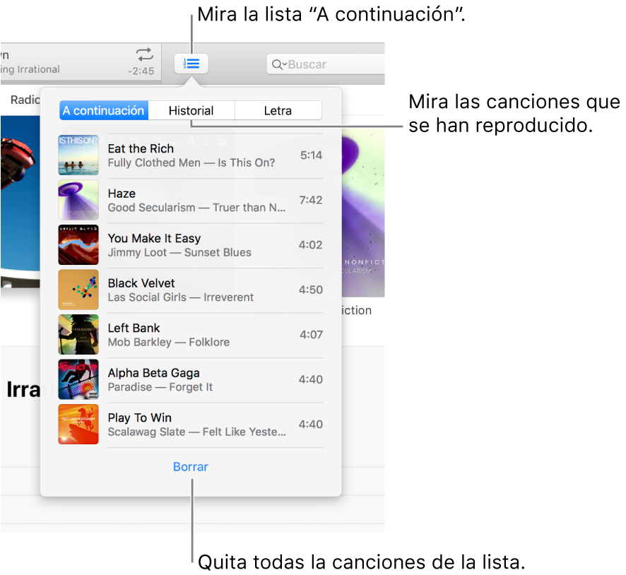 El botón “A continuación” en la cinta con la lista “A continuación”. En el botón Historial puedes consultar la lista “Reproducido anteriormente”. El enlace Borrar, en la parte inferior de la lista “A continuación”, se usa para eliminar todas las canciones de la lista.